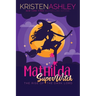 Mathilda, SuperWitch, Rise of the Dark Lord