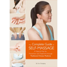 Complete Guide of Self-Massage: A Natural Way for Prevention and Treatment Through Traditional Chinese Medicine