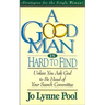 A Good Man Is Hard to Find: Unless You Ask God to Be Head of Your Search Committee