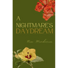 A Nightmare's Daydream