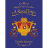 Abigail's Trip to London: A Royal Trip