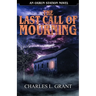 The Last Call of Mourning: An Oxrun Station Novel