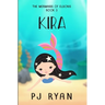 Kira: A funny chapter book for kids ages 9-12