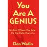 You Are A Genius: It's Not Where You Are, It's The State You're In