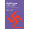 Nazi Ideology before 1933: A Documentation