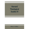 Harvard Theological Studies VI: The style and literary method of Luke