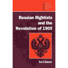 Russian Rightists and the Revolution of 1905