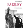 Paisley: Religion and Politics in Northern Ireland