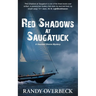 Red Shadows at Saugatuck