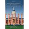 Institutional Diversity in American Postsecondary Education