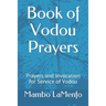 Book of Vodou Prayers: Prayers and Invocation for Service of Vodou