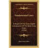 Fundamental Laws: A Report Of The Sixty-Eighth Convocation Of The Rose Cross Order (1916)
