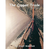 The Copper Trade (Revised Edition)