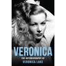 Veronica: The Autobiography of Veronica Lake
