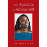 From Aspiration to Achievement