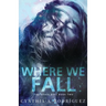 Where We Fall