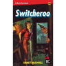 Switcheroo