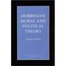 Hobbesian Moral and Political Theory