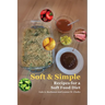 Soft & Simple: Recipes for a Soft Food Diet