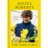 The Farm Table: [A Cookbook]