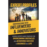 Expert Profiles Volume 3: Conversations with Influencers & Innovators