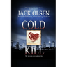 Cold Kill: The True Story of a Murderous Love
