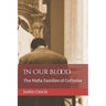 In Our Blood: The Mafia Families of Corleone