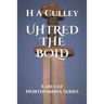 Uhtred the Bold: Earls of Northumbria Series
