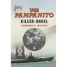 USS Pampanito: Killer Angel