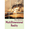 MultiDimensional Reality