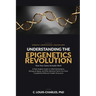 Understanding The Epigenetics Revolution: A Plain English Guide to DNA Methylation, Biological Aging, and why Identical Twins can have Completely diff