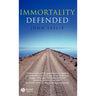 Immortality Defended