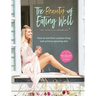 The Beauty of Eating Well: How to eat from a place of joy and achieve glowing skin