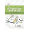 The Internal Auditing Pocket Guide: Preparing, Performing, Reporting and Follow-up