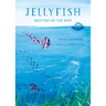 Jellyfish: Drifters of the Deep