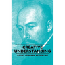 Creative Understanding