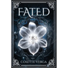 Fated