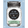 Wit and Wisdom from the Kitchen: A Lifetime of Cooking Knowledge, Passed Down from Generations of Food Lovers