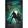 The Dungeon Leader: A LitRPG Level-Up Adventure