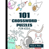 101 Crossword Puzzles for Kids: A Fun and Challenging Puzzle Book