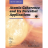 Atomic Coherence and Its Potential Applications