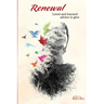 Renewal: Lived and Learned Advice to Give