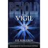 Behold the Vigil