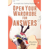 Open Your Wardrobe For Answers: An Insight Into Clothing Psychology