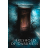 Threshold of Darkness
