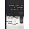 Use of Honey in Ice-cream Manufacture