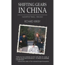 Shifting Gears in China: Inadvertent Travels 1980-2020