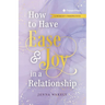How to Have Ease and Joy in a Relationship: A Woman's Perspective / A Man's Perspective