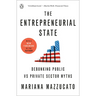 The Entrepreneurial State: Debunking Public vs Private Sector Myths