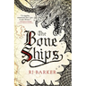 The Bone Ships